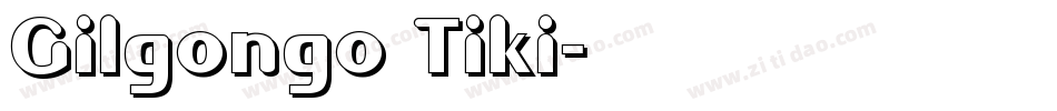 Gilgongo Tiki字体转换